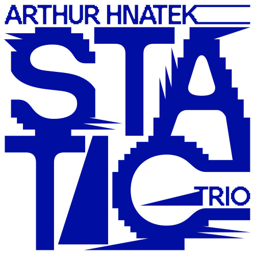 Arthur Hnatek Trio - Static (2021) скачать торрент