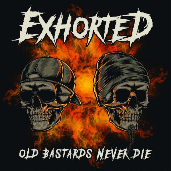 Exhorted - Old Bastards Never Die (2021)