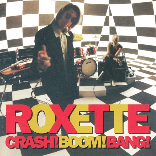 Roxette - Crash! Boom! Bang! (1994)