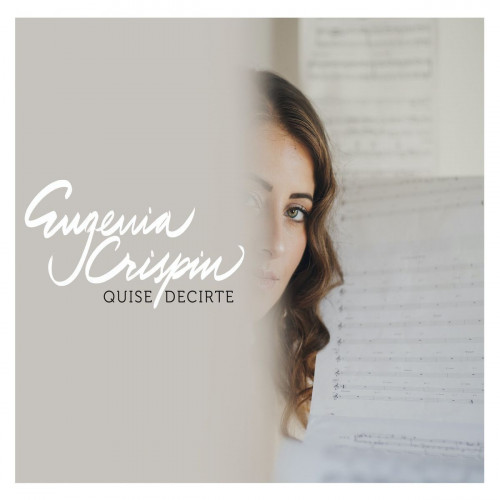 Eugenia Crispin - Quise decirte (2021) скачать торрент