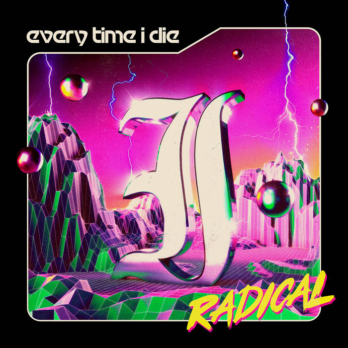 Every Time I Die - Radical (2021) скачать торрент