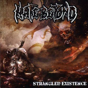 Hate Beyond - Strangled Existence (2021) скачать торрент