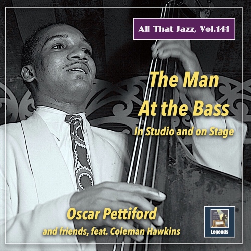 Oscar Pettiford - All That Jazz, Vol. 141: The Man at the Bass in Studio and on Stage (2021) скачать торрент