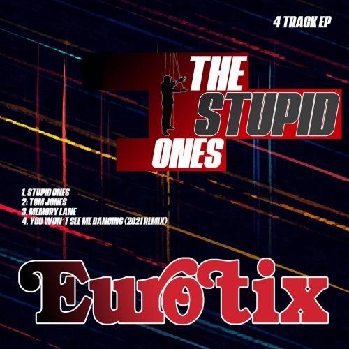 Eurotix - The Stupid Ones (2021) скачать торрент