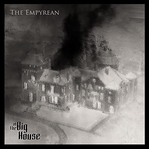 The Empyrean - In The Big House (2021)