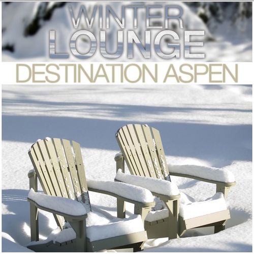 Winter Lounge (Destination Aspen) (2021) скачать торрент