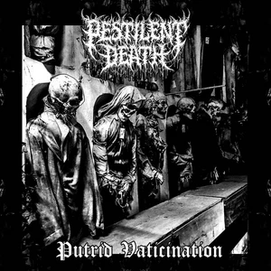 Pestilent Death - Putrid Vaticination (2021)