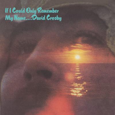 David Crosby - If I Could Only Remember My Name (1971/2021) скачать торрент