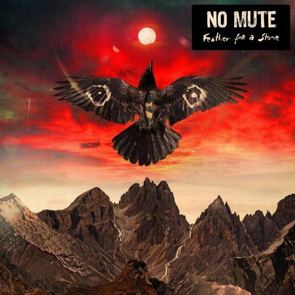 No Mute - Feather For A Stone (2021) скачать торрент