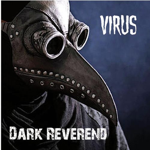 Dark Reverend - Virus (2021) скачать торрент