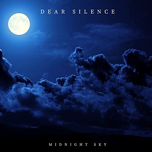 Dear Silence - Midnight Sky (2021)