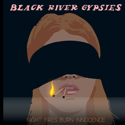 The Black River Gypsies - Night Fire Burns Innocence (2021) скачать торрент