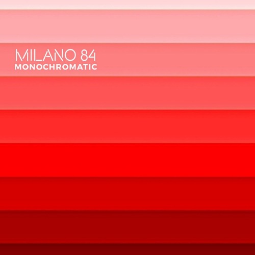 Milano 84 - Monochromatic (2021)