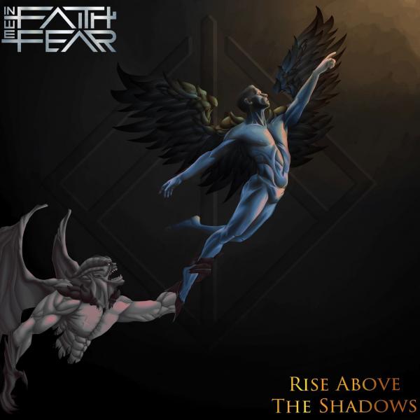 In Faith We Fear - Rise Above The Shadows (2021) скачать торрент