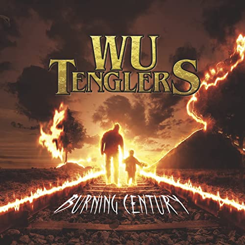 Wu Tenglers - Burning Century (2021)