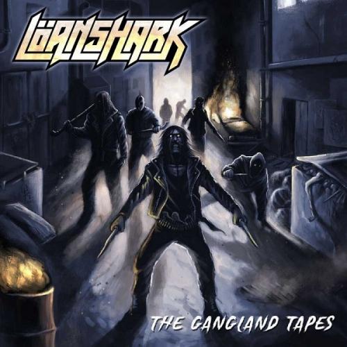 Löanshark - The Gangland Tapes (2021) скачать торрент