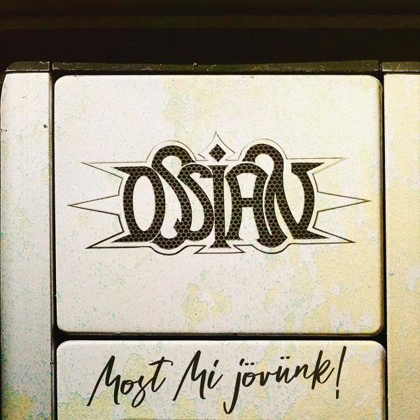 Ossian - Most Mi jövünk! (2021)