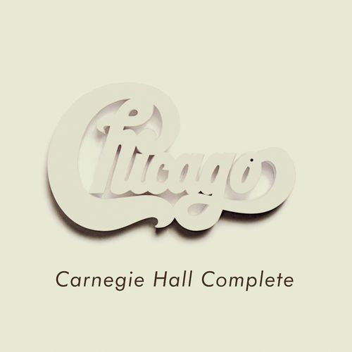 Chicago - Chicago at Carnegie Hall Complete (2021)