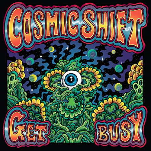 Cosmic Shift - Get Busy (2021) скачать торрент