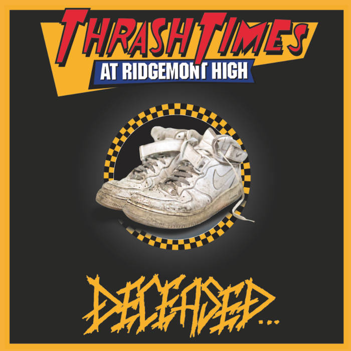 Deceased - Thrash Times at Ridgemont High (2021) скачать торрент