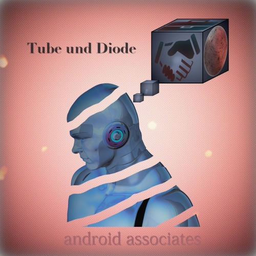 Tube und Diode - Android Associates (2021) скачать торрент