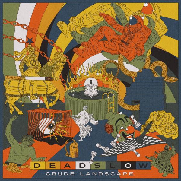 Dead Slow - Crude Landscape (2021)