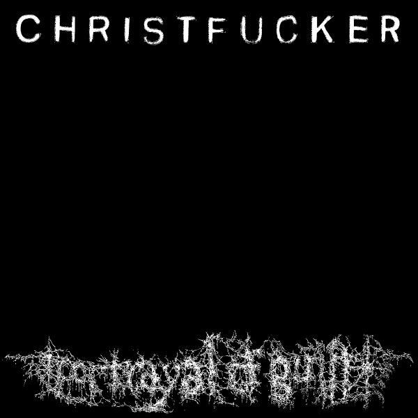 Portrayal of Guilt - CHRISTFUCKER (2021) скачать торрент