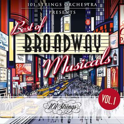 101 Striпgs Orchestra Presents Best of Broadway Musicals [Vol.1] (2021)