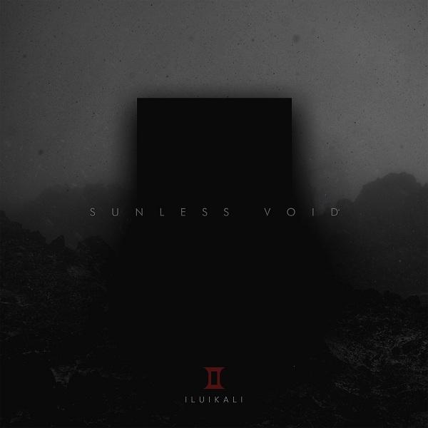 Iluikali - Sunless Void (2021) скачать торрент