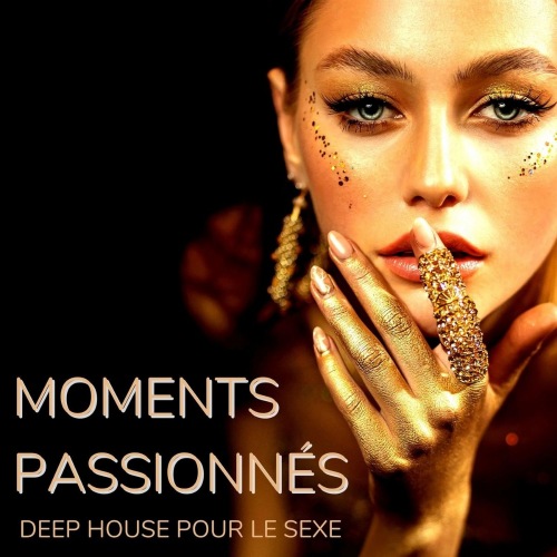 Moments passionnés: Deep house pour le sexe (2021) скачать торрент