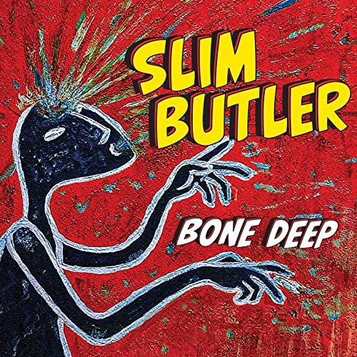 Slim Butler - Bone Deep (2021)