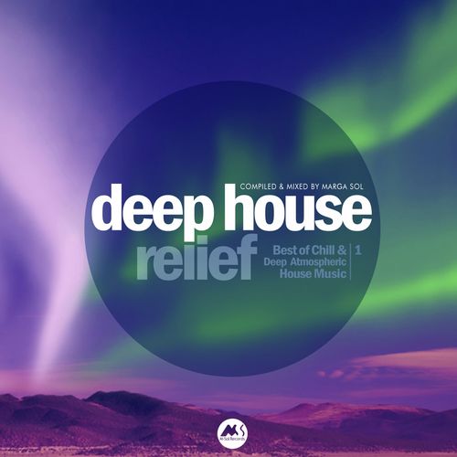 Deep House Relief Vol.1-4 (Best of Chill & Deep Atmospheric House Music) (2018-2021) скачать торрент