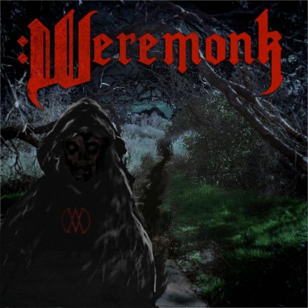 Weremonk - Weremonk 2021)