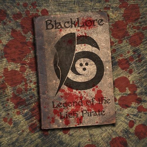 BlackLore - Legend Of The Lich Pirate I. (2021)