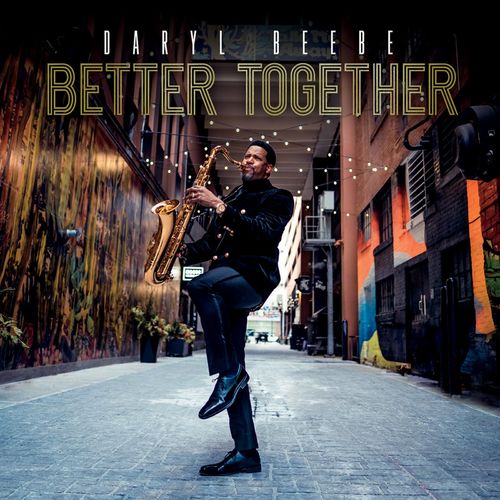 Daryl Beebe - Better Together (2021) скачать торрент