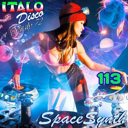 Italo Disco & SpaceSynth ot Vitaly 72 (113) (2021)