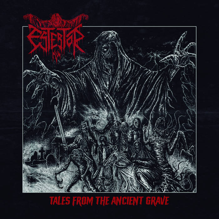 Estertor - Tales from the Ancient Grave (2021)