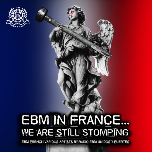 EBM in FRANCE… We are Still Stomping (2021)