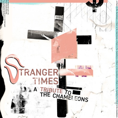 Stranger Times (A Tribute to The Chameleons) (2021)