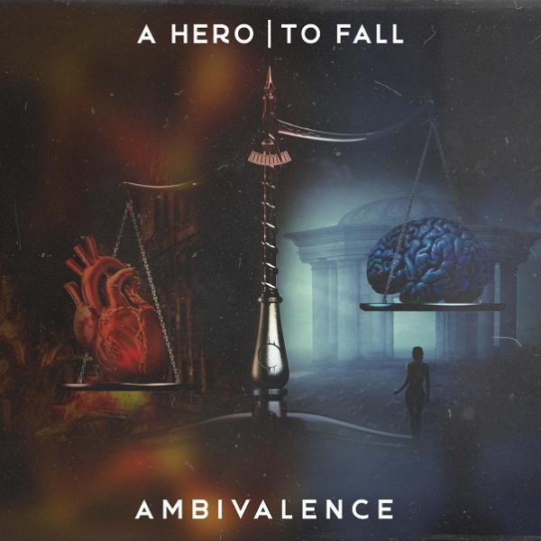 A Hero to Fall - Ambivalence (2021)