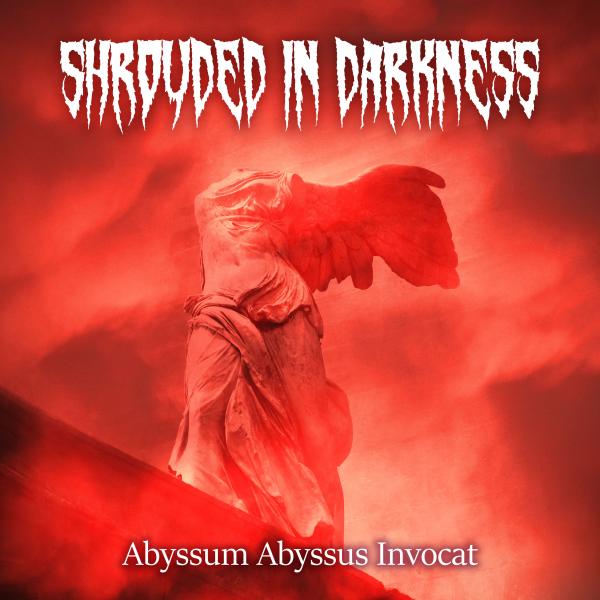 Shrouded in Darkness - Abyssum Abyssus Invocat (2021) скачать торрент