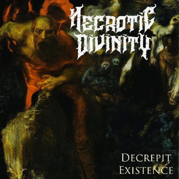 Necrotic Divinity - Decrepit Existence (2021) скачать торрент