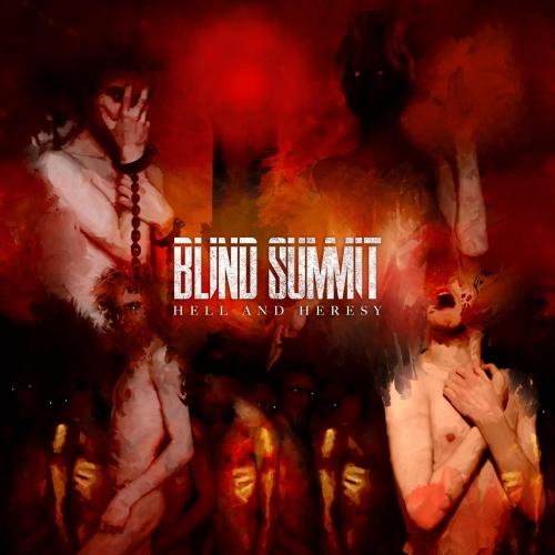 Blind Summit - Hell and Heresy (2021)