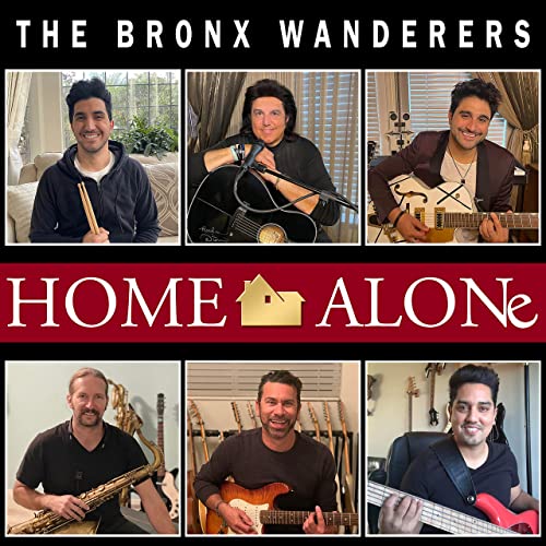 The Bronx Wanderers - Home Alone (2021)