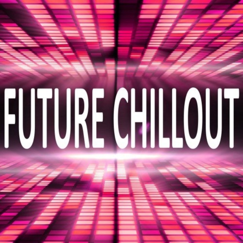 Future Chillout (2021) скачать торрент