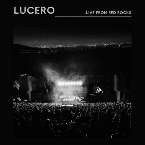 Lucero - Live From Red Rocks (2021) скачать торрент