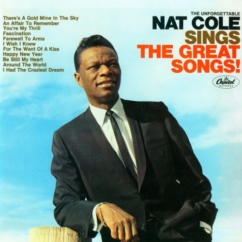 Nat King Cole - The Unforgettable Nat King Cole Sings The Great Songs (1966/2021)