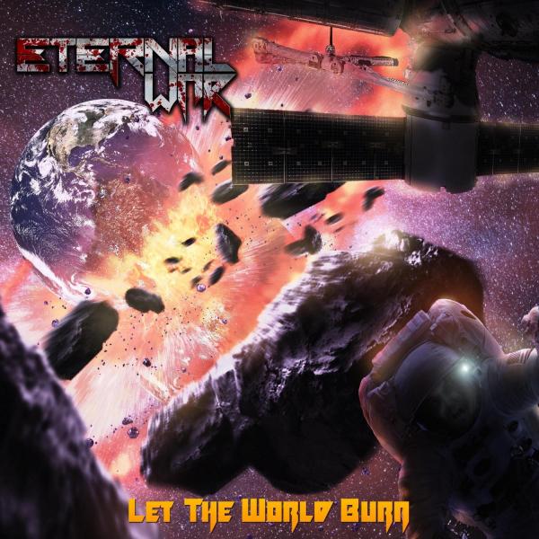 Eternal War - Let The World Burn (2021) скачать торрент