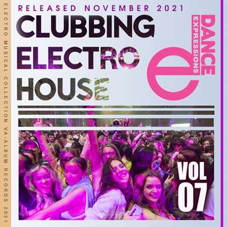 VA - E-Dance: Clubbing Electro House [Vol.07] (2021) MP3 скачать торрент