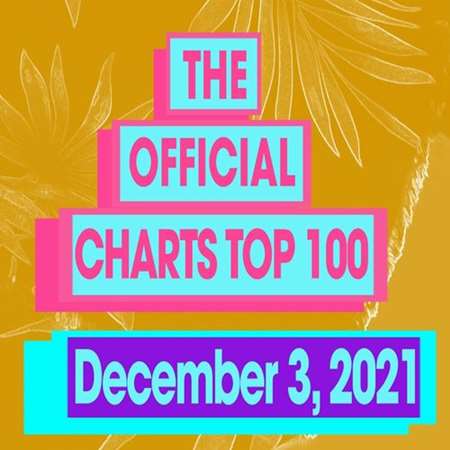 VA - The Official UK Top 100 Singles Chart [03.12] (2021) MP3 скачать торрент